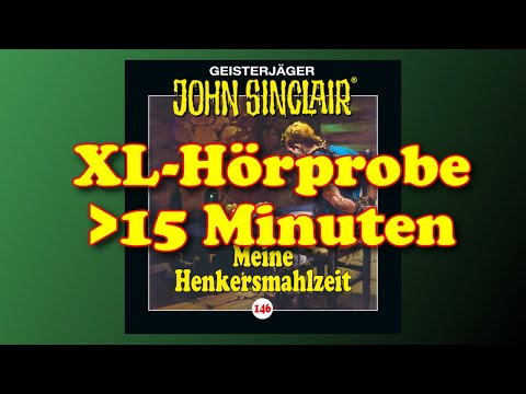 XL-Hörprobe | Folge 146: Meine Henkersmahlzeit | John Sinclair | Hörspiel | Dietmar Wunder