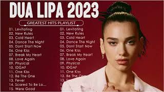 DuaLipa Greatest Hits 2023 - DuaLipa Best Songs Full Album 2023- DuaLipa New Popular Songs