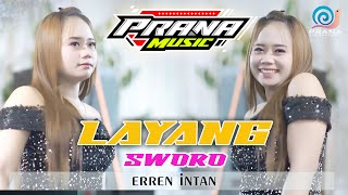 Download lagu LAYANG SWORO - ERREN INTAN PRANA MUSIC mp3 Download lagu LAYANG SWORO - ERREN INTAN PRANA MUSIC mp3