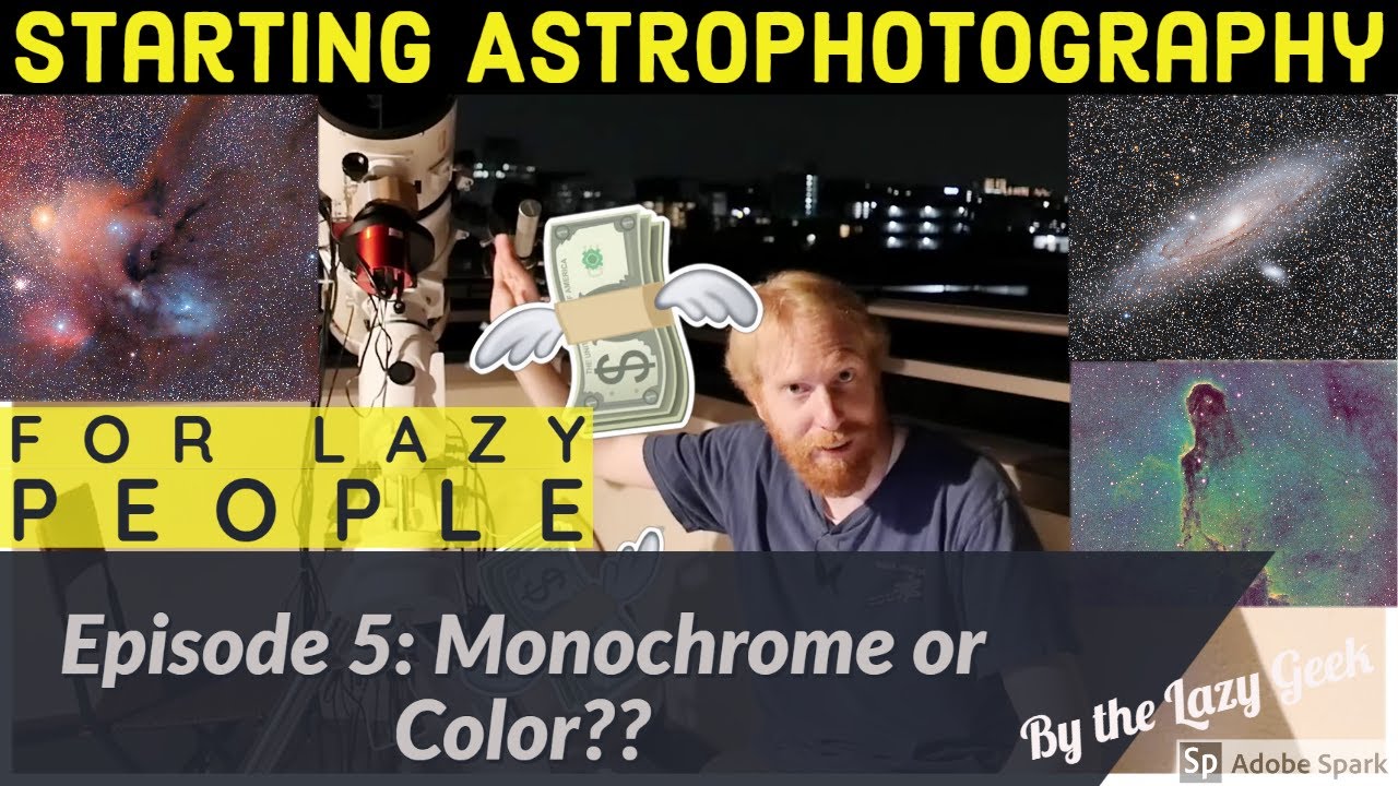 Monochrome vs Color Cameras! Starting Astrophotography for Lazy People - Episode 5