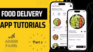 Ultimate a Flutter Firebase Food Delivery & E-Commerce App from Scratch Part 2 🛒🍔 | Admin Panel
