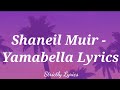 Shaneil Muir - Yamabella Lyrics
