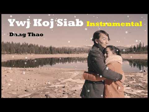 Ywj Koj Siab Official instrumental by: Dang Thao