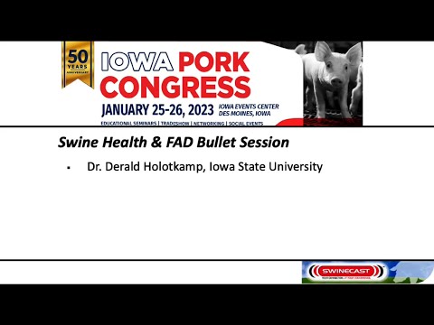 2023 Iowa Pork Congress — Swine Health & FAD Bullet Session, Part 4: Spring 2022 APP Outbreak