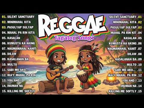 BEST REGGAE TAGALOG LOVE STORY | OPM TAGALOG REGGAE SONGS 2026