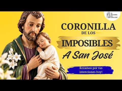 🙏 CORONILLA DE LOS IMPOSIBLES A SAN JOSE de HOY Sábado 12 de Septiembre | Oramos en Comunidad por ti