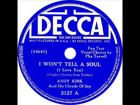 Andy Kirk and his Clouds Of Joy - I Won't Tell A Soul (I Love You) (Pha Terrell)