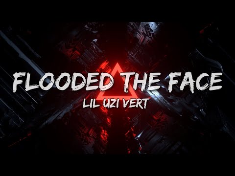 Lil Uzi Vert - Flooded The Face (Lyrics)