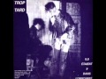 Trop Tard - Johnny is a loser 
