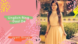 Unglich Ring Daal De | Nidhhi Agerwal, Ankur Rathee | Jyoti Singh Choreography