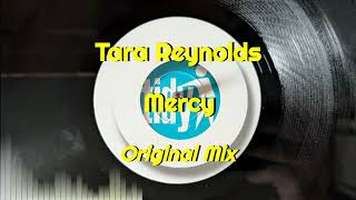 Tara Reynolds - Mercy (Original Mix)