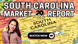 2024 SC Real Estate: Housing Market Report