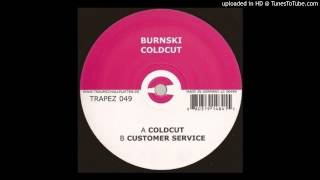Burnski - Customer Service