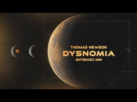 Thomas Newson - Dysnomia (Extended Mix)
