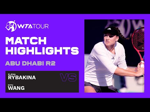 Wang Xiyu vs. Elena Rybakina | 2021 Abu Dhabi Second Round | WTA Highlights