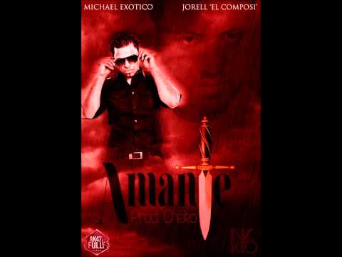 Mike Lopez FT  Jorell   Amante