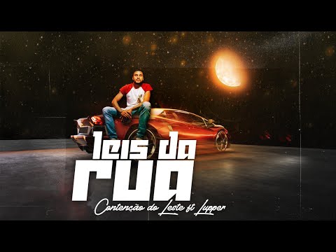 Leis das Ruas - Lupper & Contenção do Leste (Web Video)