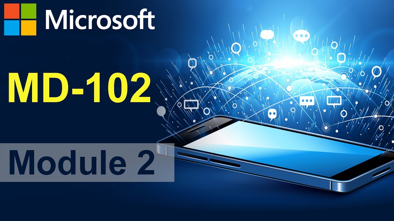 MD-102 - Execute Device Enrollment