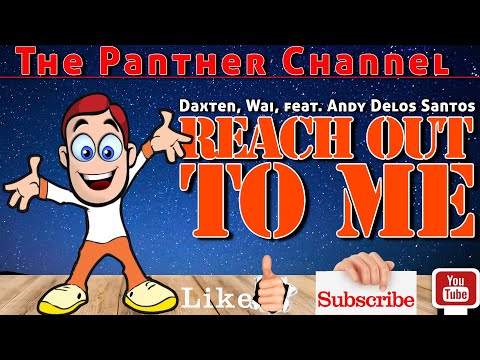 Reach Out to Me - Daxten, Wai feat. Andy Delos Santos