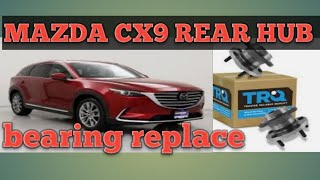 how to replace noisy rear hub bearing mazda cx9
