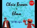 Chris Brown Elmo See The Signs