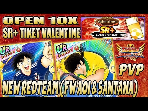 PVP NEW RED TEAM (FW AOI & SANTANA) + OPEN 10x SR+ Tiket Valentine - Captain Tsubasa Dream Team