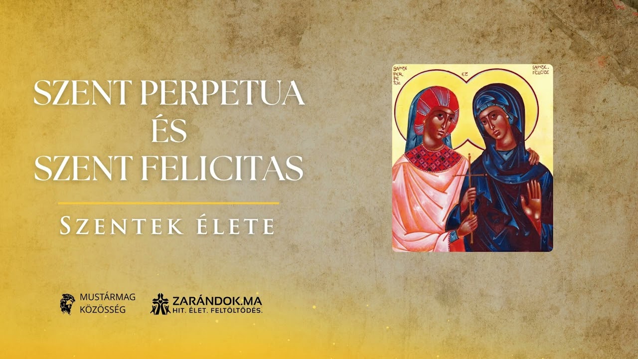Szent Perpetua és Szent Felicitas: A hit és a testvéri hűség vértanúi – Szentek élete