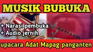 Download lagu MUSIK BUBUKA upacara adat Mapag panganten... mp3