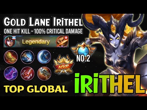 Supreme No.2 Irithel Gameplay!! One Hit Build Irithel Top Global 2021 - MLBB