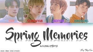 N.FLYING (엔플라잉) - 봄이 부시게 (Spring Memories) (Color Coded Han|Rom|Eng Lyrics/가사)