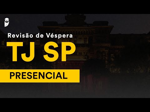 Revisão de Véspera Presencial TJ SP