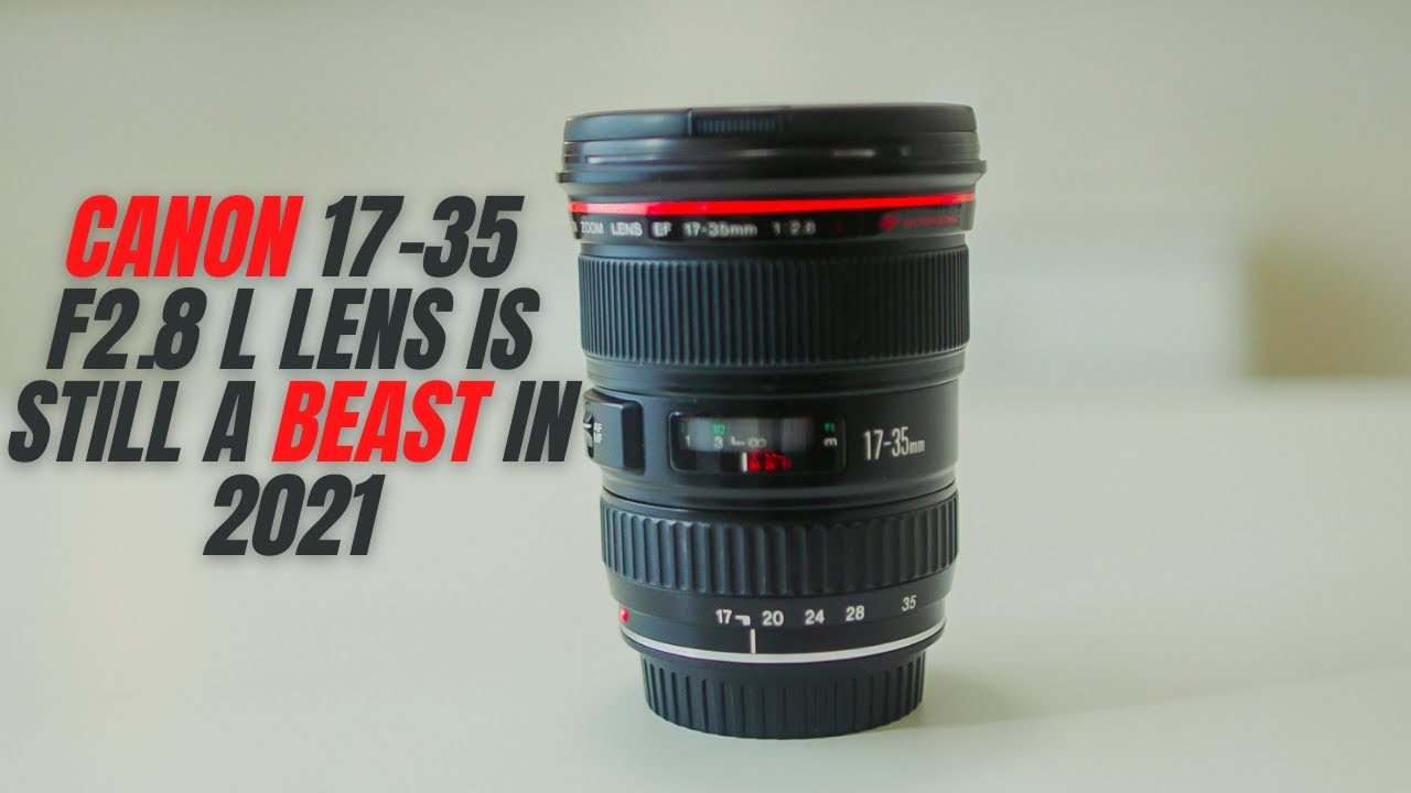 Why the Canon EF 17-35mm f/2.8 L lens is still a BEAST in 2024