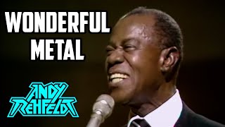 Download lagu 'What A Wonderful World', Louis Armstrong Death Metal Remastered! mp3 Download lagu 'What A Wonderful World', Louis Armstrong Death Metal Remastered! mp3