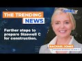 Further steps to prepare Sizewell C for construction