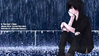 If You Can't Hang - Sleeping With Sirens//NIGHTCORE