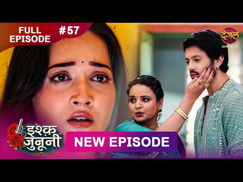 ISHQ JUNOONI | Full Episode 57 | 1 April 2026 | Full HD #Newepisode | Dangal TV