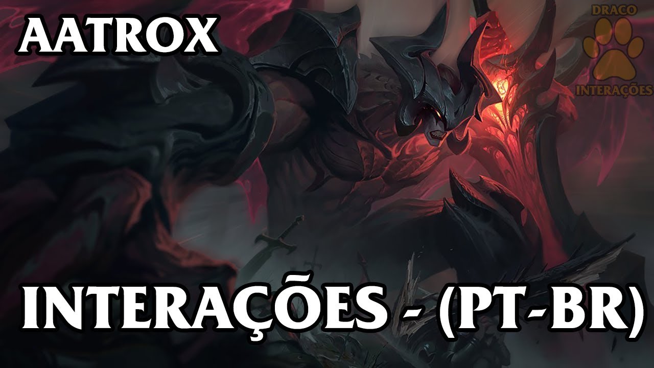 Aatrox Interações - Dublado (PT-BR)