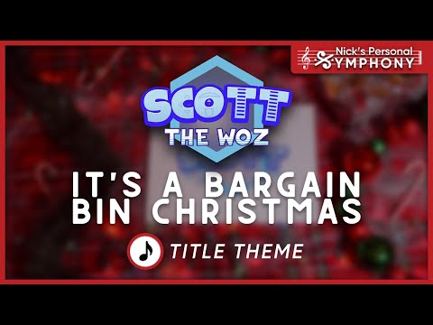 Scott the Woz | It's a Bargain Bin Christmas | Title Theme Music