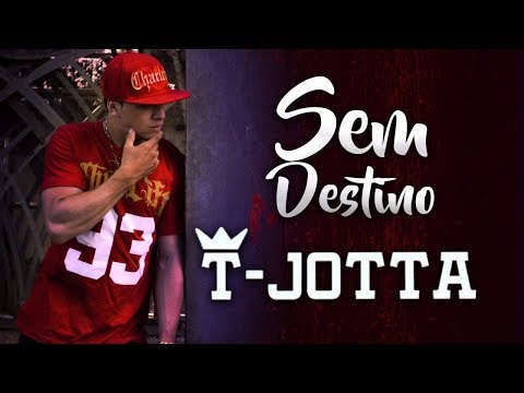 T Jotta - Sem Destino ( Official Lyric Vídeo )