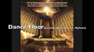Earth Wind & Fire Dance Floor-EastSide Boogii Remix ft Nyhtee