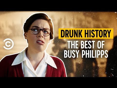 忙裡偷閒的菲利普斯 - 醉酒史 (The Best of Busy Philipps - Drunk History)