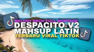 Download lagu DJ DESPACITO X MAHSUP LATIN MELODY BBCH X FULL MONTAGE|VIRAL TIKTOK|BY YOVA FVNKY RMX mp3