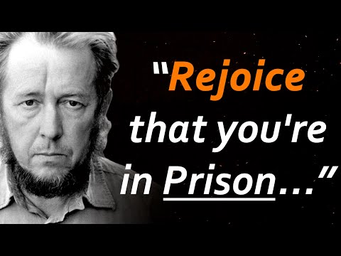 26 BEST Quotes📜 by "The Gulgag Archipelago" author... ALEKSANDR SOLZHENITSYN
