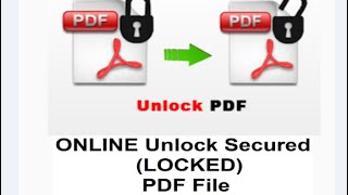 ONLINE Unlock Secured(LOCKED) PDF File, without any software