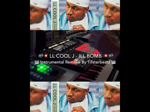 LL Cool J - Ill Bomb (Instrumental Remake By TifsterBeatz 🎹💣🔥💥)