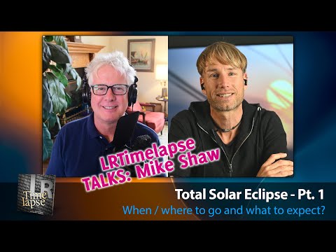 Total Solar Eclipse 2026 - Where to go and what to expect? - Talk with Mike Shaw [Pt. 1]
