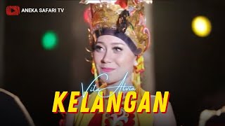 Download lagu Vita Alvia - Kelangan mp3