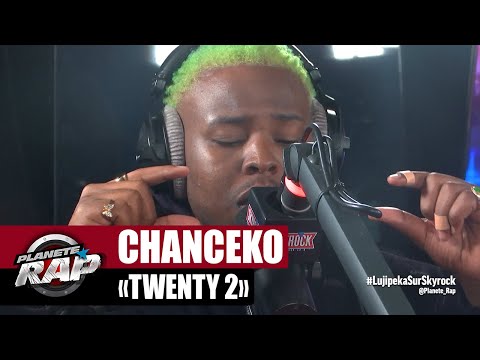 [EXCLU] Chanceko "Twenty 2" #PlanèteRap