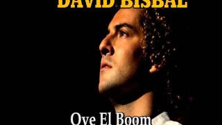DAVID BISBAL &quot;Oye El Boom&quot;