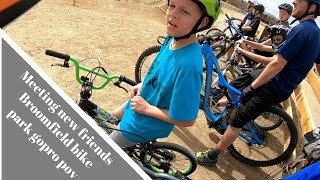 Meeting new friends at broomfield bike park gopro pov